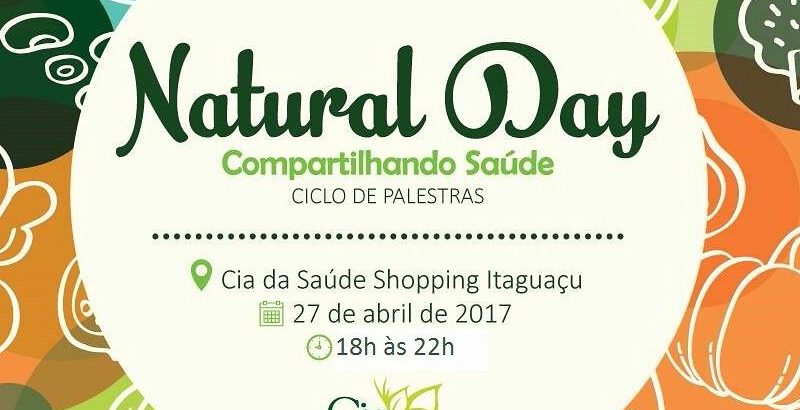 Evento Natural Day – Cia da Saúde Itaguaçu