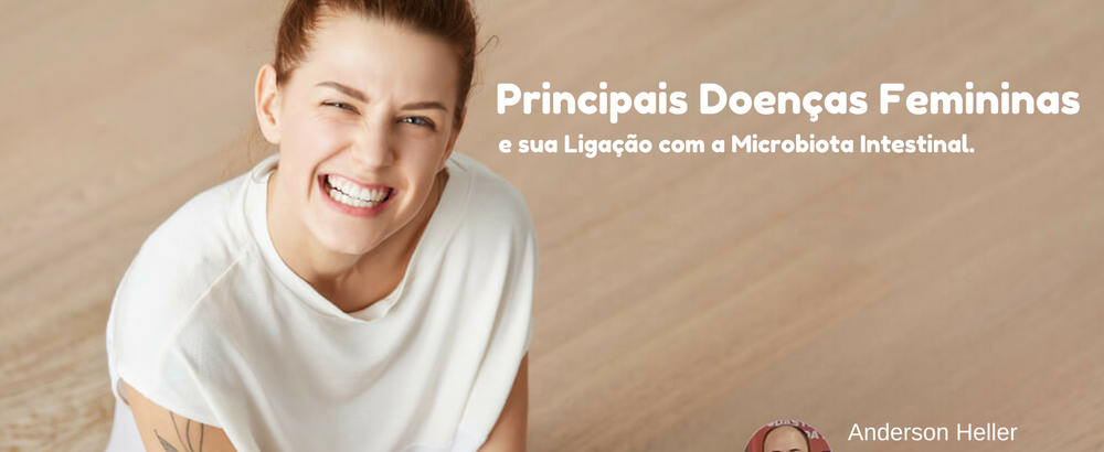 Workshop: Principais Doenças Femininas e sua Ligação com a Microbiota Intestinal